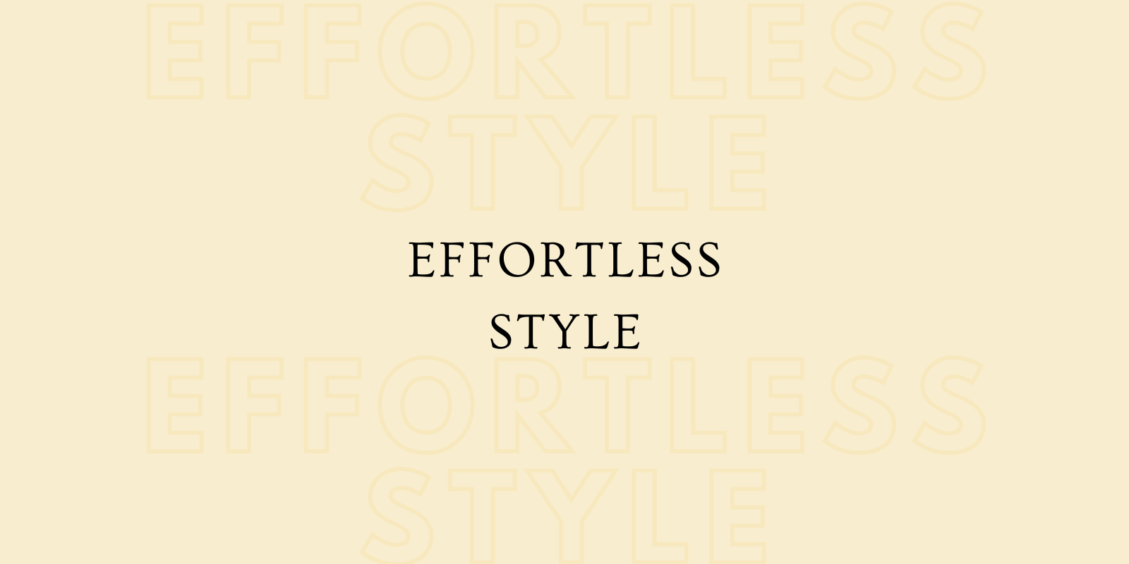Effortless Style